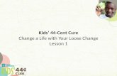 Kids’ 44-Cent Cure Change a Life with Your Loose Change Lesson 1