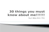 30 things you must know about me!!!!!!