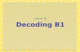 Decoding B1