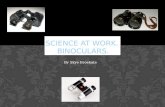 Science at work.  Binoculars.