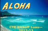CTE Kickoff Luau—2012-13