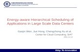 Energy-aware  Hierarchical Scheduling of Applications in Large Scale Data Centers