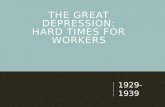 The Great Depression: Hard Times for Workers