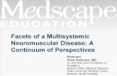 Facets of a Multisystemic Neuromuscular Disease: A Continuum of Perspectives