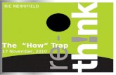 The  “How” Trap 17 November, 2010