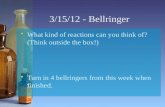 3/15/12 -  Bellringer