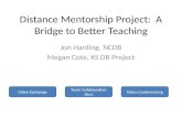 Distance Mentorship Project:  A Bridge to Better Teaching