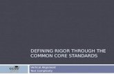 Defining Rigor through  the  Common Core Standards