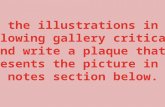 View the illustrations in the  following gallery critically and write a plaque that