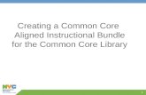 Creating a Common Core Aligned Instructional Bundle for the Common Core Library
