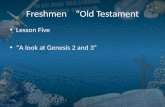 Freshmen “ Old Testament