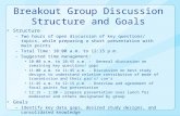 Breakout Group Discussion Structure  and Goals