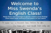 Welcome to  Miss  Swenda’s English Class!