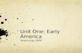 Unit One: Early America