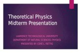 Theoretical Physics Midterm Presentation