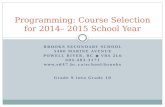 Programming: Course Selection for  2014– 2015  School Year