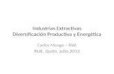 Industrias Extractivas Diversificación Productiva y Energética