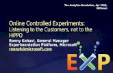 Online Controlled Experiments:  Listening  to the Customers, not to the  HiPPO