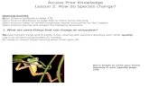 Access Prior Knowledge Lesson 2: How do Species change?