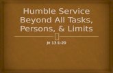 Humble Service Beyond All Tasks, Persons, & Limits