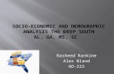 Socio-Economic and Demographic Analysis The Deep South AL, GA, MS, SC 
