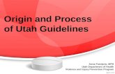 Origin  and  Process of Utah  Guidelines