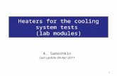 Heaters for the cooling system tests  (lab modules)