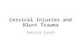 Cervical Injuries and  Blunt Trauma