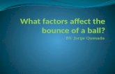 What factors affect the bounce of a ball?