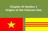Chapter 29 Section 1 Origins of the Vietnam War