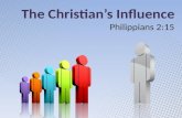 The Christian’s Influence