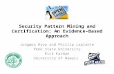 Security Pattern Mining and Certification: An Evidence-Based Approach