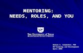 MENTORING:   NEEDS, ROLES, AND YOU