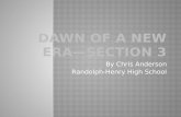 Dawn of a New  Era—Section 3