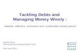 Tackling Debts and  Managing Money Wisely :