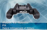 iRobot Vs. Robotic FX