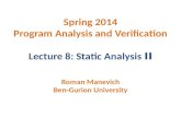Spring 2014 Program Analysis and Verification Lecture 8: Static Analysis  II