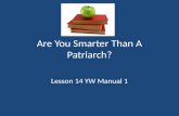 Are You Smarter Than A Patriarch?