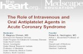 The Role of Intravenous and Oral Antiplatelet Agents in Acute Coronary Syndrome