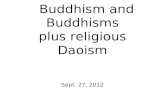Buddhism and Buddhisms plus religious Daoism