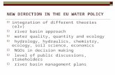 NEW DIRECTION IN THE EU WATER POLICY