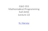 C&O 355 Mathematical Programming Fall 2010 Lecture 22