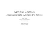Simple Census Aggregate Data Without the Tables