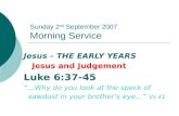 Sunday 2 nd  September 2007 Morning Service