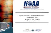 User Group Presentation –  Release 2.9 August 17, 2006