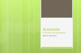 Aristotle A Greek philosopher