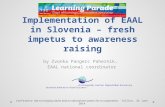 Implementation of  EAAL in  Slovenia –  fresh impetus  to  awareness raising