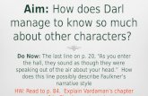 Aim:  How does  Darl  manage to know so much about other characters?