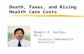 Death, Taxes, and Rising Health Care Costs