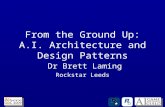 From the Ground Up: A.I. Architecture and Design Patterns